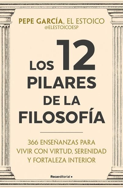 Los 12 pilares de la filosofía | 9791387905408 | García (@elestoicoesp), Pepe | Librería Castillón - Comprar libros online Aragón, Barbastro