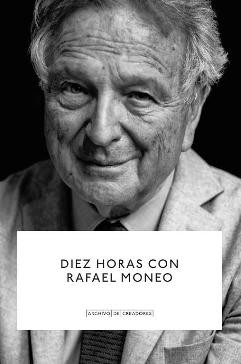 Diez horas con Rafael Moneo | 9788410024762 | Librería Castillón - Comprar libros online Aragón, Barbastro