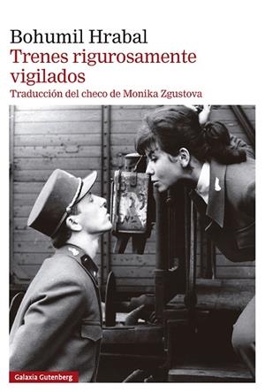 Trenes rigurosamente vigilados | 9788410317468 | Hrabal, Bohumil | Librería Castillón - Comprar libros online Aragón, Barbastro