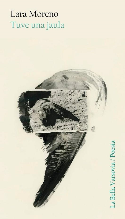 Tuve una jaula | 9788494841255 | Moreno, Lara | Librería Castillón - Comprar libros online Aragón, Barbastro