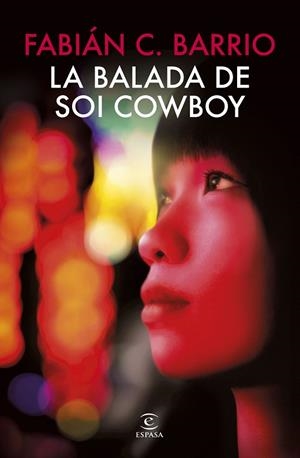 La balada de Soi Cowboy | 9788467082173 | Barrio, Fabián C. | Librería Castillón - Comprar libros online Aragón, Barbastro