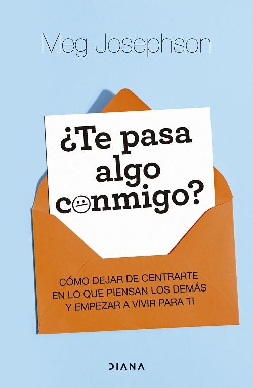 ¿Te pasa algo conmigo? | 9788411193405 | Josephson, Meg | Librería Castillón - Comprar libros online Aragón, Barbastro