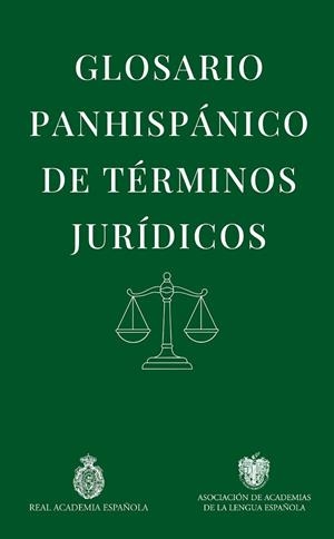 Glosario panhispánico de términos jurídicos | 9788467081107 | Real Academia Española | Librería Castillón - Comprar libros online Aragón, Barbastro