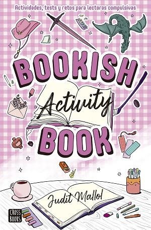 Bookish Activity Book | 9788408319276 | Mallol, Judit | Librería Castillón - Comprar libros online Aragón, Barbastro