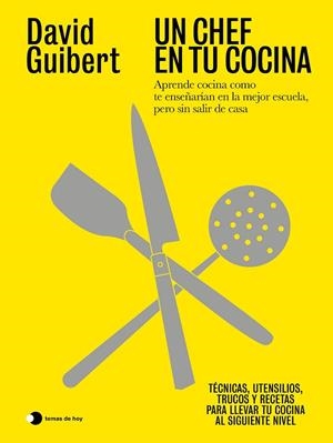 Un chef en tu cocina | 9791387869908 | Guibert, David | Librería Castillón - Comprar libros online Aragón, Barbastro