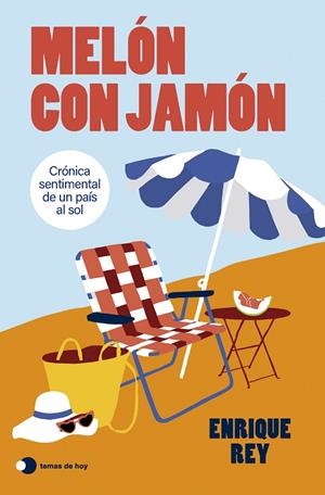 Melón con jamón | 9791387869786 | Rey, Enrique | Librería Castillón - Comprar libros online Aragón, Barbastro
