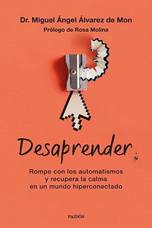 Desaprender | 9788449345432 | Álvarez de Mon, Miguel Ángel | Librería Castillón - Comprar libros online Aragón, Barbastro