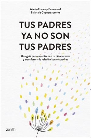 Tus padres ya no son tus padres | 9788408319542 | Ballet de Coquereaumont, Marie-France | Librería Castillón - Comprar libros online Aragón, Barbastro
