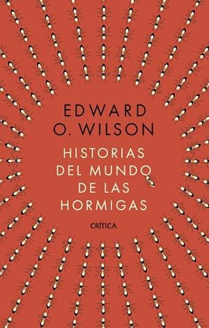 Historias del mundo de las hormigas | 9788491998839 | Wilson, Edward O. | Librería Castillón - Comprar libros online Aragón, Barbastro