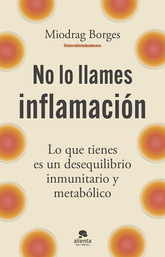 No lo llames inflamación | 9788413445199 | Borges, Miodrag | Librería Castillón - Comprar libros online Aragón, Barbastro