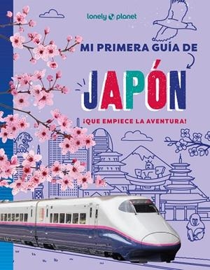 Mi primera guía de Japón | 9788408312338 | Brett, Anna | Librería Castillón - Comprar libros online Aragón, Barbastro
