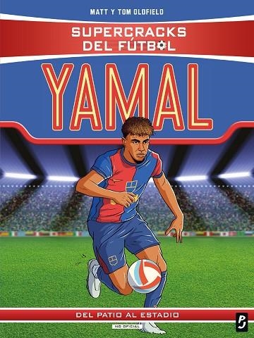 Supercracks del fútbol. Lamine Yamal | 9788408311348 | Matt y Tom Oldfield | Librería Castillón - Comprar libros online Aragón, Barbastro