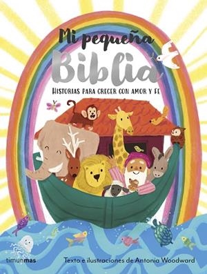 Mi pequeña Biblia | 9788408311461 | Woodward, Antonia | Librería Castillón - Comprar libros online Aragón, Barbastro