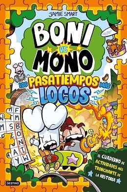 Boni vs. Mono. Los pasatiempos más locos | 9788408319092 | Smart, Jamie | Librería Castillón - Comprar libros online Aragón, Barbastro