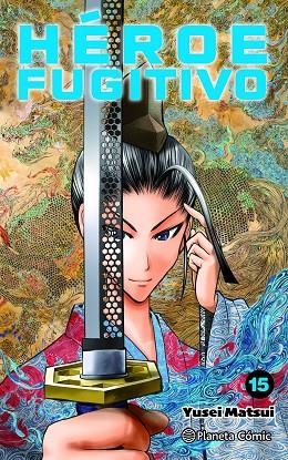 Héroe Fugitivo nº 15 | 9791387920067 | Matsui, Yusei | Librería Castillón - Comprar libros online Aragón, Barbastro