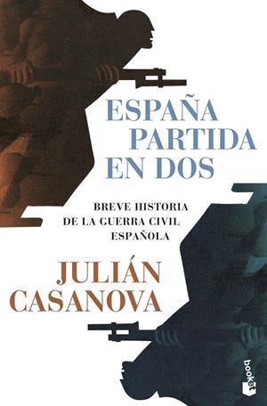 España partida en dos | 9788491998877 | Casanova, Julián | Librería Castillón - Comprar libros online Aragón, Barbastro