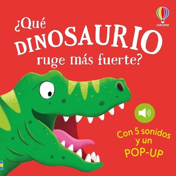 ¿Qué dinosaurio ruge más fuerte? | 9781806070190 | Taplin, Sam | Librería Castillón - Comprar libros online Aragón, Barbastro