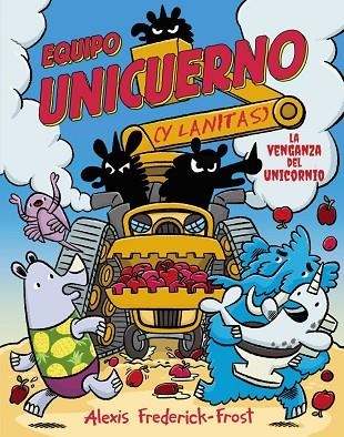 Equipo Unicuerno, 2. La venganza del unicornio | 9791388034367 | Frederick-Frost, Alexis | Librería Castillón - Comprar libros online Aragón, Barbastro