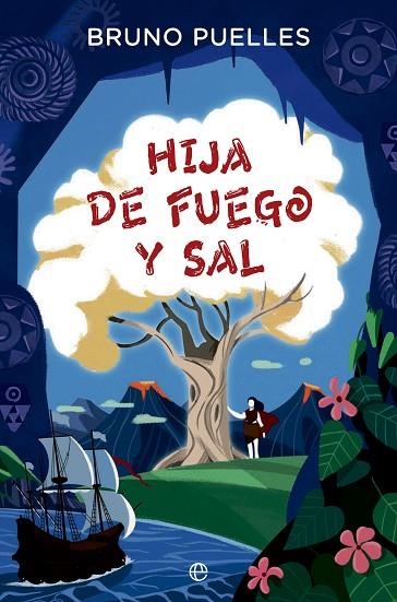 Hija de fuego y sal | 9788410943032 | Puelles, Bruno | Librería Castillón - Comprar libros online Aragón, Barbastro