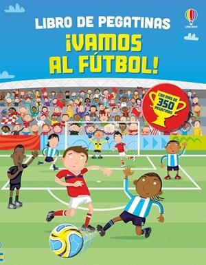 ¡Vamos al fútbol! | 9781806070244 | Watt, Fiona | Librería Castillón - Comprar libros online Aragón, Barbastro