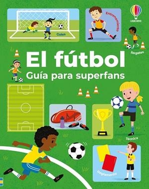 El fútbol - Guía para superfans | 9781806070275 | Tudhope, Simon | Librería Castillón - Comprar libros online Aragón, Barbastro