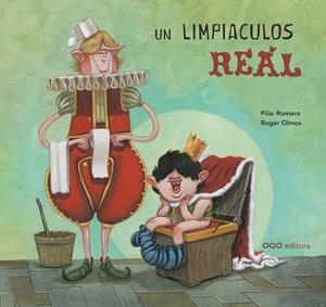 Un limpiaculos real | 9788498717846 | Romero, Pilar | Librería Castillón - Comprar libros online Aragón, Barbastro