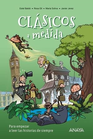 Clásicos a medida. Para empezar a leer las historias de siempre | 9788414359754 | Baldó Caba, Estel ; Soliva Garriga, Maria ; Gil Juan, Rosa | Librería Castillón - Comprar libros online Aragón, Barbastro