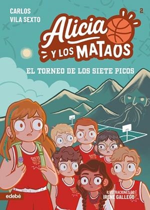 ALICIA Y LOS MATAOS: El torneo de los Siete Picos | 9788468377643 | Vila Sexto, Carlos | Librería Castillón - Comprar libros online Aragón, Barbastro