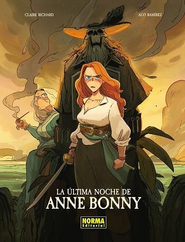 LA ULTIMA NOCHE DE ANNE BONNY | 9788467983609 | CLAIRE RICHARD ; ALVI RAMIREZ | Librería Castillón - Comprar libros online Aragón, Barbastro