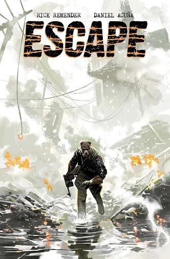 ESCAPE 01 | 9788467984019 | ACUÑA, DANIEL ;RICK REMENDER | Librería Castillón - Comprar libros online Aragón, Barbastro