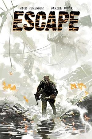 ESCAPE 01 | 9788467984019 | ACUÑA, DANIEL ;RICK REMENDER | Librería Castillón - Comprar libros online Aragón, Barbastro