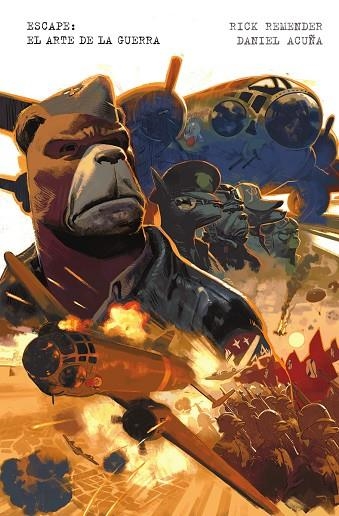 ESCAPE: EL ARTE DE LA GUERRA | 9788467983319 | ACUÑA, DANIEL ; REMENDER, RICK | Librería Castillón - Comprar libros online Aragón, Barbastro