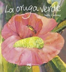 La oruga verde | 9788494830075 | Cuento recogido por las escuelas Waldorf | Librería Castillón - Comprar libros online Aragón, Barbastro