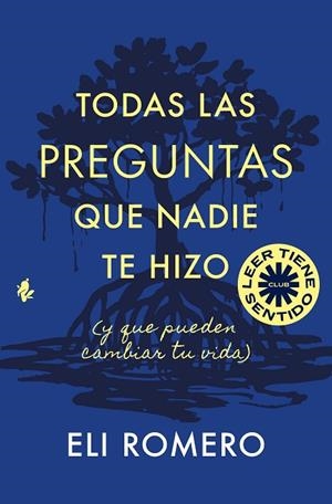 Todas las preguntas que nadie te hizo | 9791387936327 | Romero, Eli | Librería Castillón - Comprar libros online Aragón, Barbastro