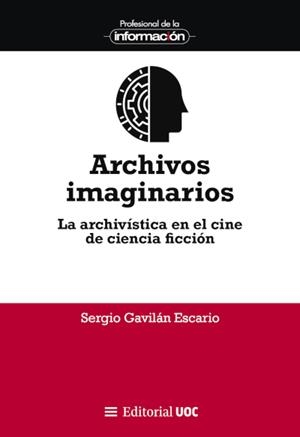 Archivos imaginarios | 9788411660181 | Gavilán Escario, Sergio | Librería Castillón - Comprar libros online Aragón, Barbastro