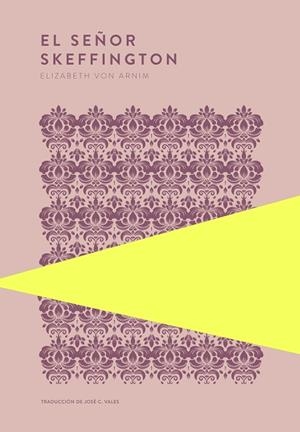 El señor Skeffington | 9789992083185 | von Arnim, Elizabeth | Librería Castillón - Comprar libros online Aragón, Barbastro