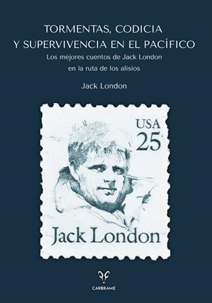 Tormentas, Codicia y Supervivencia en el Pacífico | 9788412949063 | London, Jack | Librería Castillón - Comprar libros online Aragón, Barbastro