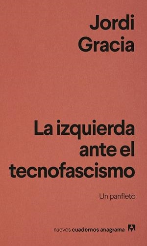 La izquierda ante el tecnofascismo | 9788433949837 | Gracia, Jordi | Librería Castillón - Comprar libros online Aragón, Barbastro