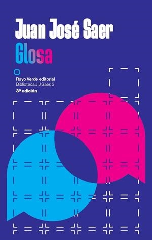 Glosa | 9788410487420 | Saer, Juan José | Librería Castillón - Comprar libros online Aragón, Barbastro