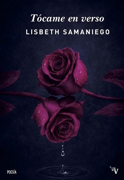Tócame en verso | 9791388007453 | Samaniego, Lisbeth | Librería Castillón - Comprar libros online Aragón, Barbastro