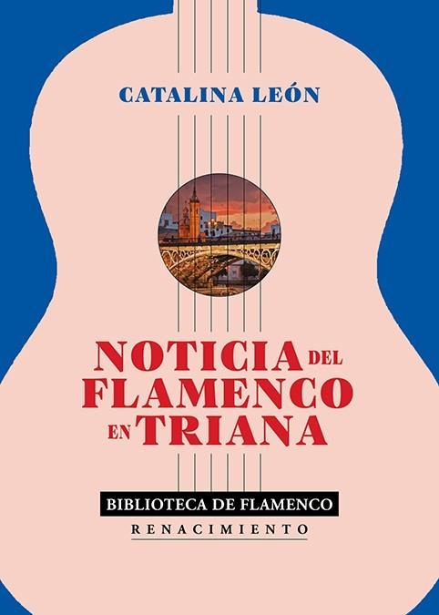 Noticia del flamenco en Triana | 9791387939922 | León, Catalina | Librería Castillón - Comprar libros online Aragón, Barbastro