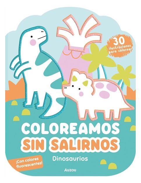 Coloreamos sin salirnos. Dinosaurios | 9791039580595 | GHATAORA, Nina | Librería Castillón - Comprar libros online Aragón, Barbastro