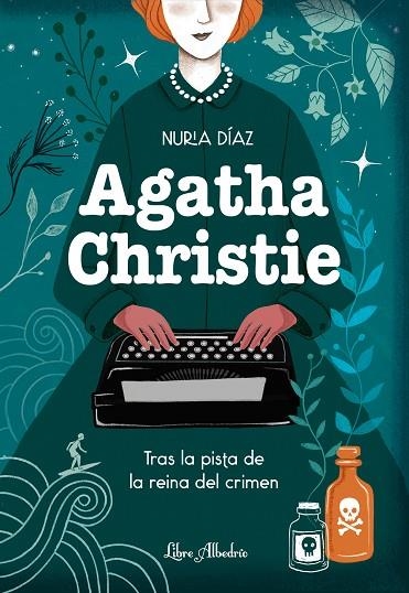 Agatha Christie. Tras la pista de la reina del crimen | 9788412567359 | Nuria, Díaz | Librería Castillón - Comprar libros online Aragón, Barbastro