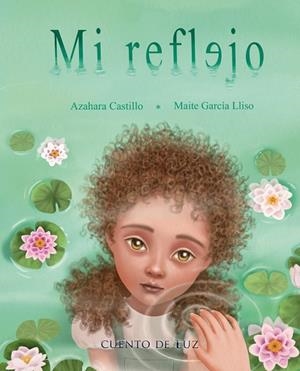 Mi Reflejo | 9788410438330 | Azahara Castillo | Librería Castillón - Comprar libros online Aragón, Barbastro