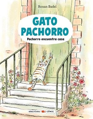 Gato Pachorro : Pachorro encuentra casa | 9788414065082 | Badel, Ronan | Librería Castillón - Comprar libros online Aragón, Barbastro