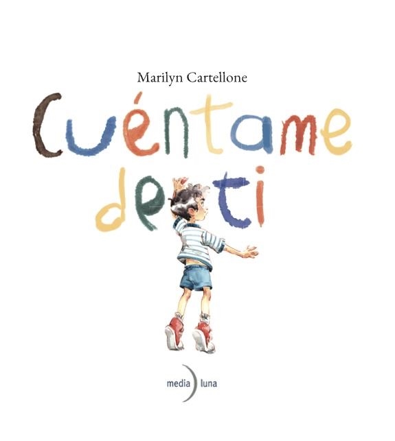 Cuéntame de ti | 9791399111118 | Cartellone, Marilyn | Librería Castillón - Comprar libros online Aragón, Barbastro
