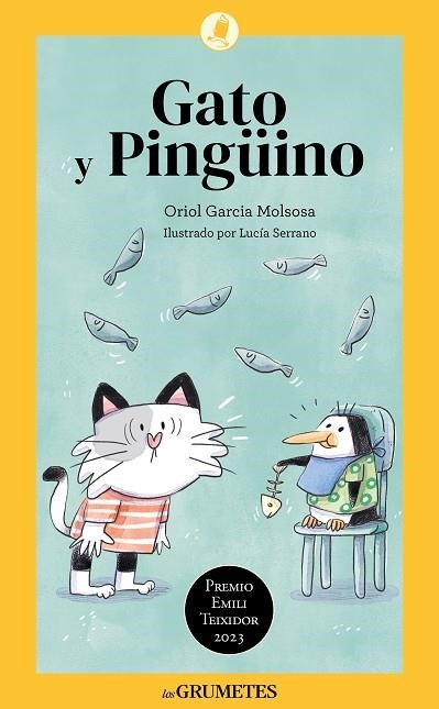 Gato y Pingüino | 9788424677831 | Garcia Molsosa, Oriol | Librería Castillón - Comprar libros online Aragón, Barbastro
