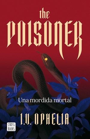 The Poisoner. Una mordida mortal | 9788408322450 | Ophelia, I. V. | Librería Castillón - Comprar libros online Aragón, Barbastro
