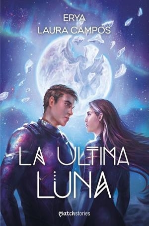 La última luna | 9788427055384 | Erya/Campos, Laura | Librería Castillón - Comprar libros online Aragón, Barbastro