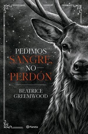 Pedimos sangre, no perdón | 9788408321675 | Greemwood, Beatrice | Librería Castillón - Comprar libros online Aragón, Barbastro